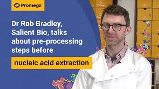 Dr Rob Bradley Salient Bio talks about preprocessing steps before nucleic acid extraction [upl. by Danais90]