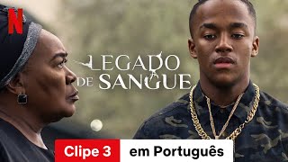 Legado de Sangue Temporada 1 Clipe 3  Trailer em Português  Netflix [upl. by Adnorehs]