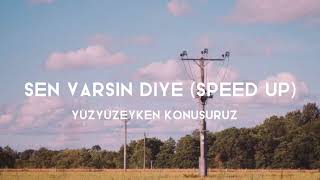 sen varsın diye speed up yüzyüzeyken konuşuruz [upl. by Ettinger]