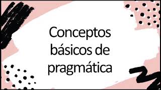 Conceptos de Pragmática [upl. by Jenilee]