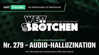 AudioHalluzination 🎧 Wettbrötchen 279 mit Basti Red Axel und Hadi [upl. by Brose]