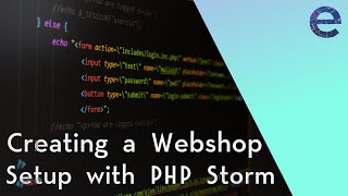 Creating a Webshop  3 Setup with PHPStorm [upl. by Merv627]