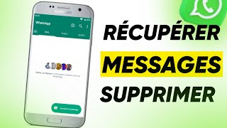 Récupérer un Message WhatsApp Supprimer Sans Sauvegarde [upl. by Nitsirc]