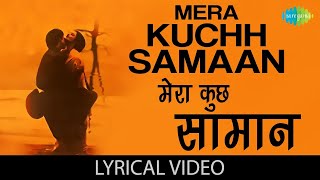 Mera Kuch Samaan with lyrics  Superhit Old Hindi Song  Ijaazat  RekhaNaseeruddinAnuradha [upl. by Peppel]