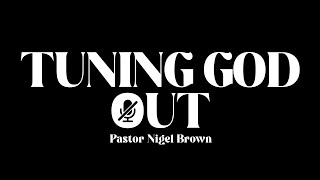 Sunday 14th January 2024  630 PM  Pastor Nigel Brown  Tuning God Out [upl. by Ahsei974]