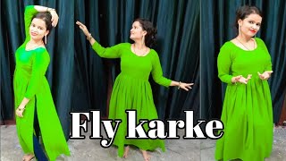 Fly Karke Aava  Sabba Ft Pranjal Dahiya  Jasmeen Akhtar  Dance Performance [upl. by Suolekcin]