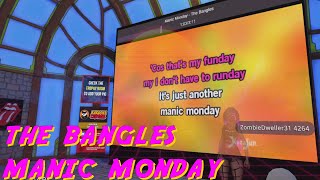 VRCHAT KARAOKE  The Bangles  Manic monday [upl. by Strong]