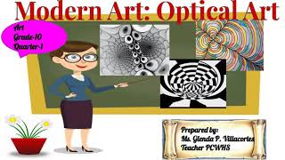 Grade10 Quarter1  Modern Art Optical Art [upl. by Rodl652]