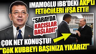 Ekrem İmamoğlu İBBdeki AKPli Fetöcüleri İfşa Etti Sarayda Kaçışlar Başladı [upl. by Brig734]