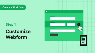 How to customize and transform your webforms into Workflows [upl. by Elane842]