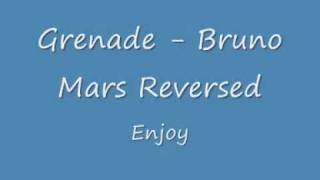 Bruno Mars  Grenade Backwards [upl. by Diskson725]