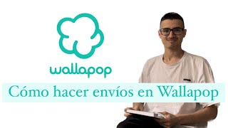 WALLAPOP 2023  CÓMO HACER ENVÍOS EN WALLAPOP [upl. by Gunning786]