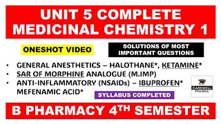 Unit 5 Complete  General Anesthetics  Sar of Morphine  Medicinal chemistry pharmacy 4th semester [upl. by Nac]