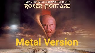 Roger Pontare När vindarna viskar mitt namn Ai Metal Version [upl. by Naras]