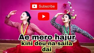 Ae mero hajur  kini deu na saila dai  Nepali song Dance cover by Aarju and Aayusha [upl. by Adnaram]