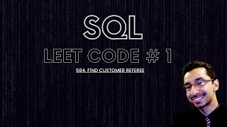 584 Find Customer Referee challenge for Leetcode SQL [upl. by Wurst]