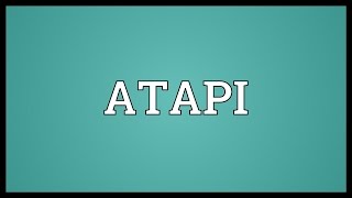 ATAPI Meaning [upl. by Tertia]