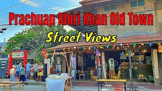 Street Views in Prachuap Khiri Khan Town Coffee Shops Restaurants and Guest Houses 20240414 [upl. by Aisenat6]