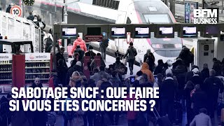 Sabotage SNCF  que faire si vous êtes concernés [upl. by Enehs]