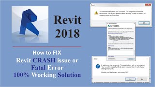 How to fix Revit 2018 Crashing or Fatal error  100 working Solution [upl. by Obaza452]