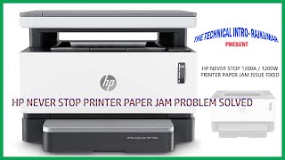 HOW TO FIXED HP NEVERSTOP 1200A PRINTER PAPER JAM  HP NEVERSTOP PRINTER PAPER JAM ISSUE SOLVED [upl. by Ayk]