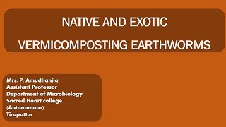 NATIVE AND EXOTIC VERMICOMPOSTING SpVERMITECHNOLOGYVERMICOMPOSTEXOTICNATIVE Sp [upl. by Lucic]