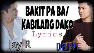 Bakit Pa ba Kabilang Dako Lyrics  Jay R and Daryl Ong Cover [upl. by Ahcarb]