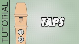 HOW TO PLAY the Recorder Taps [upl. by Cartie]