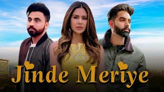 Jinde Meriye Full Song Parmish Verma  Sonam Bajwa  Praabh Gill [upl. by Nnalorac]