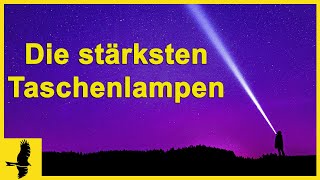 Die 10 stärksten und besten Taschenlampen [upl. by Schoening303]