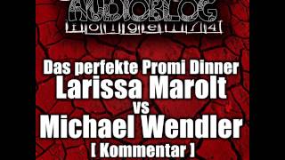 Das perfekte Promi Dinner  Larissa Marolt vs Michael Wendler  Kommentar [upl. by Debarath]