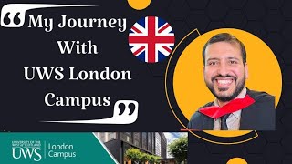 My Journey With UWS  🇬🇧 How Was My Journey with UWS LONDON Campus  🇬🇧  Challenges amp Mistakes 🇬🇧 [upl. by Elahcim]