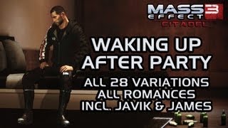 Mass Effect 3 Citadel DLC Waking Up After Party all 28 variations all romances incl JavikampJames [upl. by Nodarb]