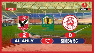 🔴LIVE AL AHLY 2 VS 0 SIMBA SC ROBO FAINALI CAFCL [upl. by Gorski]