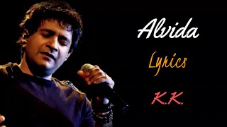 Alvida LYRICS  KK 💔  Pritam  Life In A Metro  Kangana Ranaut Shilpa Shetty  Anurag Basu [upl. by Nayrb713]