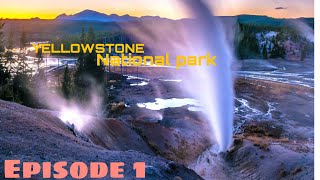 Yellowstone National park Episode one [upl. by Airotnahs]