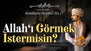 Allahı Görmek İster misin  Abdulkadir Geylani Hz  Sesli Kitap [upl. by Coveney189]