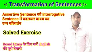 Transformation of Sentences  Assertive Sentence into Interrogative Sentence solved exercise [upl. by Alfy521]