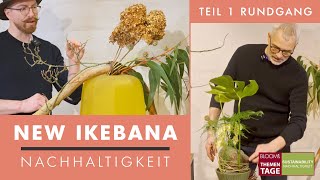 New Ikebana 1  Thementage quotNACHHALTIGKEITquot  Floristik  Nachhaltigkeit  Klaus Wagener [upl. by Anstus]