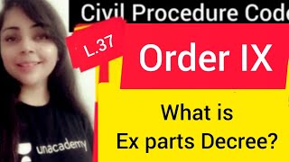 Ex Parte Decree  Order IX Rule 6 and 13  Lecture on CPC expartedecree lectureoncpc [upl. by Burd979]