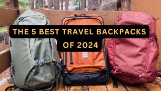 Unveiling the Top 5 Travel Backpacks for 2024 [upl. by Yatnod]