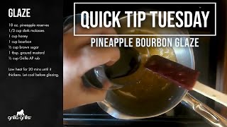 How to Make Pineapple Bourbon Glaze  Quick Tip Tuesday [upl. by Ahsinoj]