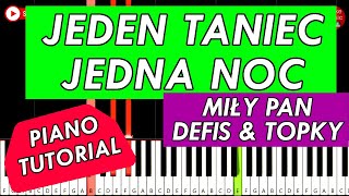 🎹 JEDEN TANIEC JEDNA NOC Miły Pan amp Defis amp Topky  Piano Keyboard Tutorial [upl. by Ymmas]