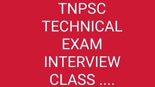 TNPSC TECHNICAL EXAM INTERVIEW CLASS 9790521874 [upl. by Inahet]