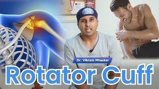 Rotator Cuff Tear क्या होता हैं Causes  Symptoms  Treatment  Post Care  Dr Vikram Mhaskar [upl. by Ib626]