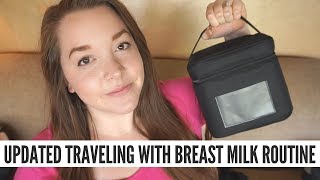 My New Updated Traveling with Breast Milk Routine [upl. by Nonnerb]