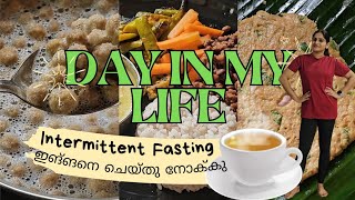 Intermittent Fasting ഇങ്ങനെ ചെയ്തു നോക്കു  Day in my Life  Intermittent Fasting fasting [upl. by Tillio]