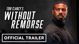 Tom Clancys Without Remorse  Official Trailer 2021 Michael B Jordan Jamie Bell [upl. by Klarrisa]