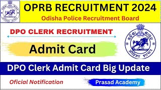 OPRB DPO Clerk Admit Card UpdateOdisha Police Clerk Admit Card Link [upl. by Timotheus826]