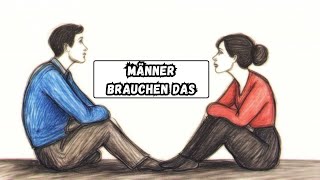 6 Dinge die ein Mann in einer Beziehung braucht [upl. by Scevour397]